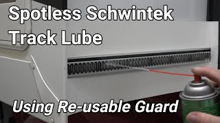 Spotless Schwintek Track Lube  Using Reusable Guard [upl. by Zined]