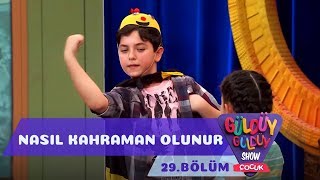 Güldüy Güldüy Show Çocuk 29Bölüm  Nasıl Süper Kahraman Olunur [upl. by Erelia857]