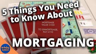 5 Details about Mortgaging and Mortgages in Monopoly  Monopoly FAQ [upl. by Zsamot]