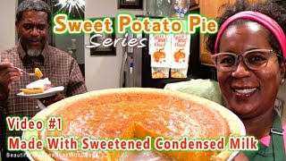 Sweet Potato Pie Series  Video 1  Ive Never Used Sweetened Condensed Milk In my Pie [upl. by Sarita]