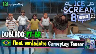 ICE SCREAM 8 🥶🍦UPDATE 20 GAMEPLAY TEASER DUBLADO PTBR🇧🇷 [upl. by Lenard567]