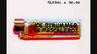 Joe Strummer amp the Mescaleros  Mega Bottle Ride [upl. by Anerbas]