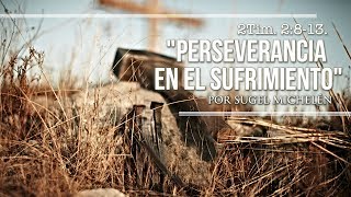 quotPerseverancia en el sufrimientoquot 1 Pedro 22125 Ps Sugel Michelén [upl. by Astiram]