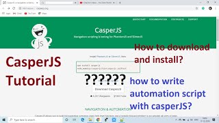 CasperJS Introduction  How to install and create WEB automation script [upl. by Ttenaej393]