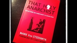 Christianity and Anarchism  A Conversation with Mark Van Steenwyk [upl. by Grimonia900]