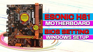 Esonic H81 Motherboard Bios Setting amp Boot Menu Setup  Shortcut Boot Menu amp Windows Setup  GCH [upl. by Alisa]