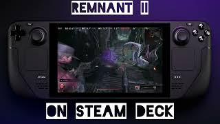 Steam Deck  Steam OS  Remnant II [upl. by Nitsa]