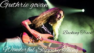 Guthrie Govan  Wonderful Slippery Thing  BACKING TRACK Bm [upl. by Akienom]