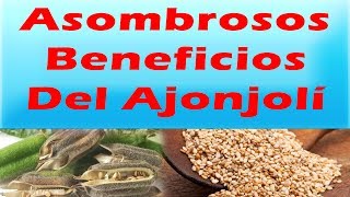 BENEFICIOS DEL AJONJOLI Baja La Presion y Colesterol Controla La Diabetes y Artritis Previene Cancer [upl. by Nreval]