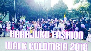 HARAJUKU FASHION WALK COLOMBIA 2018  MINI VLOGS [upl. by Apps]