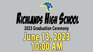 Richlands High School Graduation  June 13 2023 — 1000 AM [upl. by Blackmun]