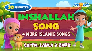 Inshallah Song  more Islamic Songs  Laith Layla amp Zaky [upl. by Avery]