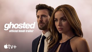 Ghosted  Official Hindi Trailer  Apple TV India [upl. by Aivizt]