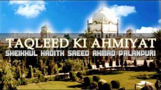 Taqleed Sheikhul Hadith Saeed Ahmad Palanpuri [upl. by Nilrem92]