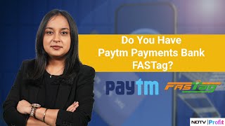 Here Is What Paytm Payments Bank FASTag Users Need To Do Next  Paytm Payments Bank News [upl. by Ardnued26]