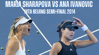 MARIA SHARAPOVA VS ANA IVANOVIC  2014 WTA BEIJING SEMIFINAL [upl. by Correy]