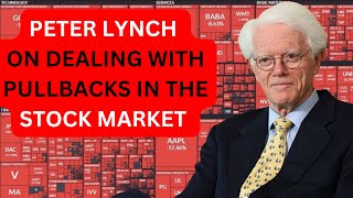 Peter Lynch Dealing with Stock Market pullbacks [upl. by Kirrad]