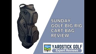 Sunday Golf Big Rig Premium Cart Bag Review [upl. by Annadiana]