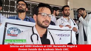 Interns and MBBS students at GMC Baramulla recently staged a protest outside the academic bloc [upl. by Hyacinth]