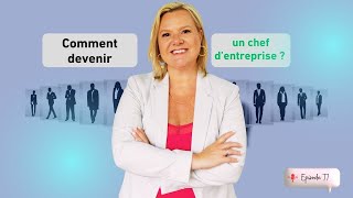 Comment devenir un chef dentreprise [upl. by Llednar]