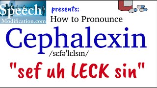 How to Pronounce Cephalexin [upl. by Roswald]