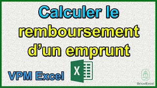 Comment calculer le remboursement d un emprunt  Formule vpm Excel [upl. by Attelrak16]