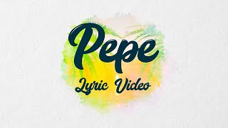 Sean Rii Sharzkii amp Jenieo  Pepe Official Lyric Video [upl. by Nyved]