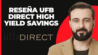 Revisión de UFB Direct High Yield Savings 2024 [upl. by Gerhard]