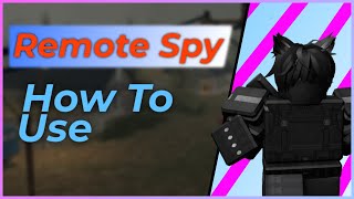 How To Use A Remote Spy Get INF Money  Roblox Exploiting Tutorial [upl. by Isyed]