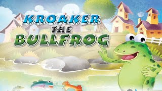 KROAKER THE BULLFROG [upl. by Judenberg]