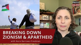 Its Not Complicated Breaking Down Zionism amp Apartheid with Nora BarrowsFriedman [upl. by Etnomed454]