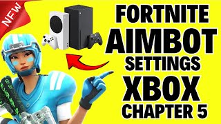 Fortnite Aimbot Settings Xbox Chapter 5  Updated Settings [upl. by Eedna352]