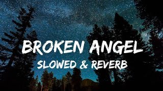 Broken angel song  slowedandreverb song  song slowedandreverbsong songs Lofivibes140 [upl. by Kreegar]