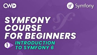 Introduction to Symfony 6  Symfony 6 for Beginners  Learn Symfony 6 from Scratch  Learn Symfony [upl. by Collete]