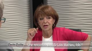 Sr Lois Mathieu  Ginette Gratton reçoit  épisode 028  20162017 [upl. by Betthel]