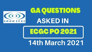 GA questions asked in ECGC PO 2021  General Awareness Questions for ECGC PO  ECGC PO 2021 GA asked [upl. by Eiggem]