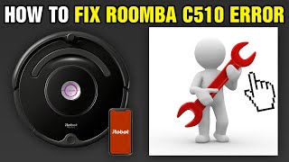 How To Fix Roomba C510 Error [upl. by Enneire]