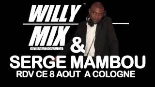 WILLY MIX amp SERGE MAMBOU CE 8 AOUT 2015 A COLOGNE [upl. by Kaufman970]