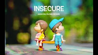 Insecure new song Aman raj Gill [upl. by Einolem]