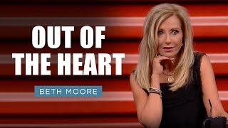 Out of the Heart  Beth Moore  Minding the Store Part 1 of 5 [upl. by Ainolloppa]