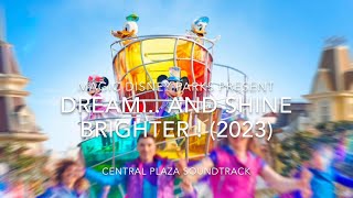 Dream and Shine Brighter  2023  Central Plaza Soundtrack [upl. by Kawai]