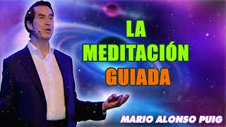 Mario Alonso Puig  La meditación guiada [upl. by Jola]