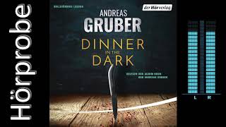 Andreas Gruber Dinner in the Dark Hörprobe [upl. by Enneira]