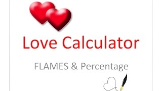 Love Calculator for FLAMES and Percentage Exposed [upl. by Huggins]