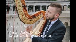 François Adrien Boieldieu  Concerto for Harp and Orchestra  Joel von Lerber [upl. by Crutcher725]