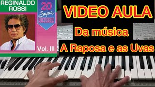 Reginaldo Rossi  A raposa e as uvas  Como Tocar no Teclado 🎹 [upl. by Akinar]