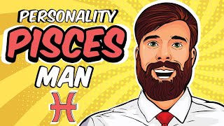 Understanding PISCES Man  Personality Traits [upl. by Garvin699]