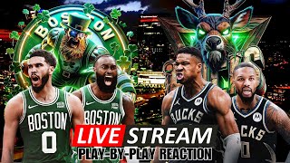 BOSTON CELTICS VS MILWAUKEE BUCKS  LIVE PLAYBYPLAY REACTION [upl. by Ientruoc]