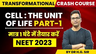 NEET 2021 NCERT BIOLOGY CRASH COURSE  CELL  THE UNIT OF LIFE PART1 BY DR HARIOM GANGWAR [upl. by Ahtebat]