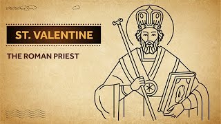 Saint Valentine  The Roman priest [upl. by Vieva]